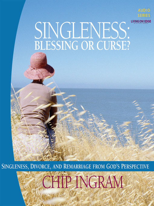 Title details for Singleness - Blessing or Curse by Chip Ingram - Available